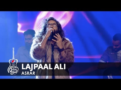 Asrar | Lajpaal Ali | Episode 6 | Pepsi Battle of the Bands | Season 2
