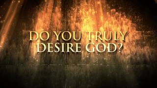 Do You Desire God? - Paul Washer