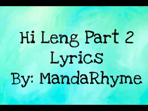 Hi Leng Part 2 Lyrics by MandaRhyme | With Beautiful Texas Sceneries