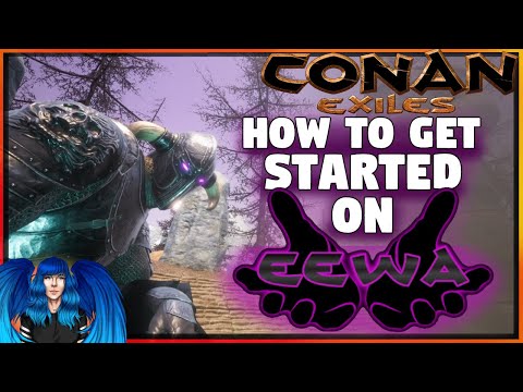 Conan Exiles Eewa Guide