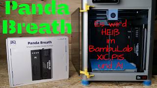 Panda Breath es wird heiss im BambuLab X1C P1P P1S und 