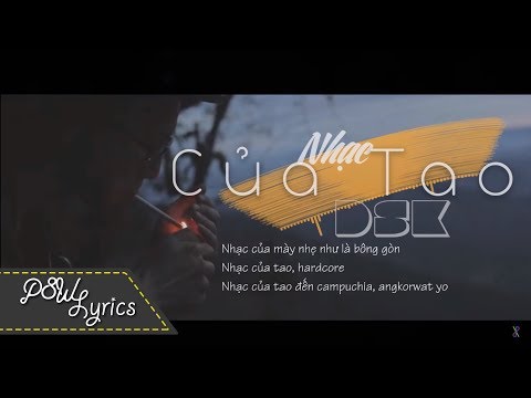 Nhạc Của Tao - DSK [Lyrics]