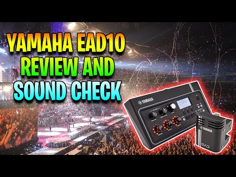 YAMAHA EAD10 REVIEW AND SOUND CHECK