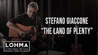 Stefano Giaccone - The Land Of Plenty (Leonard Cohen Cover) - LOHMA