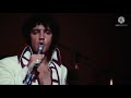 Elvis Presley Wonder Of You You Don T Have To Say You Love Me Live 1970 High Quality HD