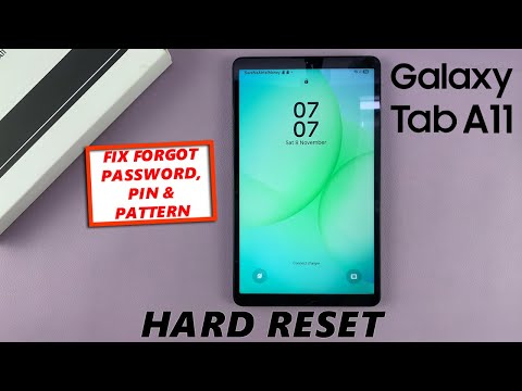 How To Hard Reset Samsung Galaxy Tab A11 (Forgotten Password, PIN / Pattern)
