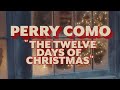 Perry Como - The Twelve Days of Christmas (Official Lyric Video)