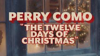 Perry Como – The Twelve Days of Christmas (Official Lyric Video)