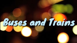 Buses and Trains - Bachelor Girl (Lyrics)