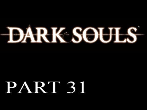 Dark Souls Walkthrough - PT. 31 - Mitchell Gives A Tour of the Lower Part of Blighttown