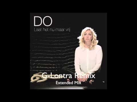 Do -Laat Het Nu Maar Vrij (G-Lontra Remix) (Extended Mix)