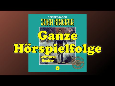 Der schwarze Henker ► John Sinclair Tonstudio Braun Folge 2 | Ganze Hörspielfolge