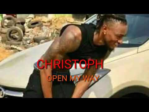 Christoph open my way 2021 latest Liberian music