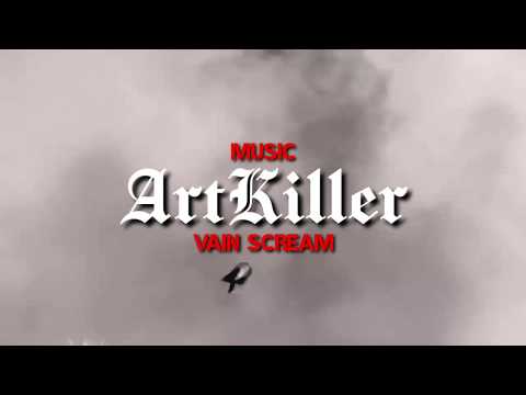 ArtKiller - "Vain Scream" (Official Music Video)