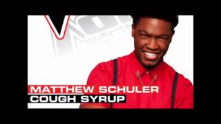Matthew Schuler Cough Syrup Studio Version The Voice 2013