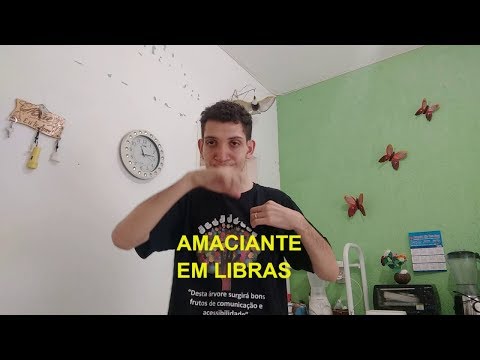 Sinal de AMACIANTE em LIBRAS