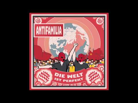 ANTIFAMILIA - Die Welt ist perfekt (Album Snippet #1)