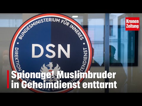 Spionage! Muslimbruder in Geheimdienst enttarnt | krone.tv NEWS