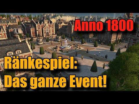 Das Anno 1800 Ränkespiel in voller Länge mit Maurice (Gamestar), Denzel (RBTV) und Maurice (Bonjwa)