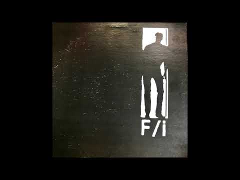 F/i – Why Not Now?...Alan! (RRRecords, 1987, Full Album)