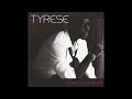 Tyrese - It's All On Me