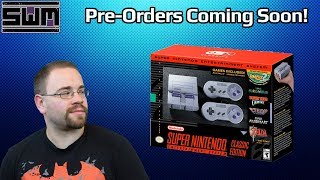News Wave Extra! - SNES Classic Pre-Orders Are Coming According To Nintendo