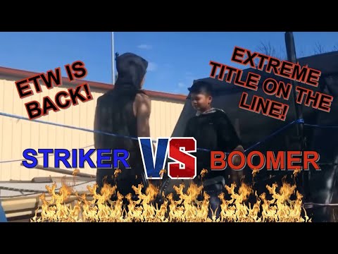 Boomer vs Striker for the Extreme Championship! Boomer calls out Striker?!//ETW