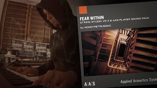 Video thumbnail for The AAS Fear Within sound designer Adam Pietruszko presents his String Studio VS-3 sound pack by Applied Acoustics Systems