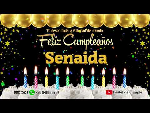 Feliz Cumpleaños Senaida - Pastel de Cumpleaños con Música para Senaida