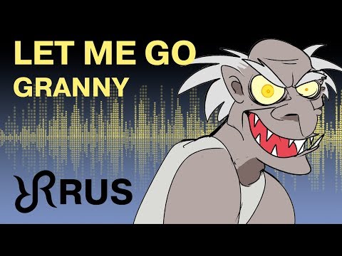 Бабуля Гренни [Let Me Go] перевод и анимация / песня на русском