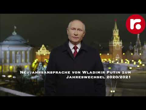 Neujahrsansprache von Wladimir Putin zum Jahreswechsel 2020/2021