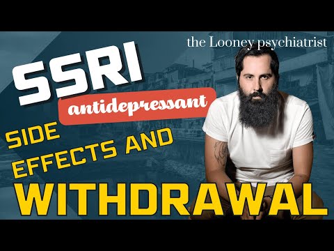 SSRI antidepressant side effects and withdrawal.