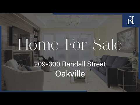 Home For Sale in Oakville | 209-300 Randall Street |  Regan Irish & Associates