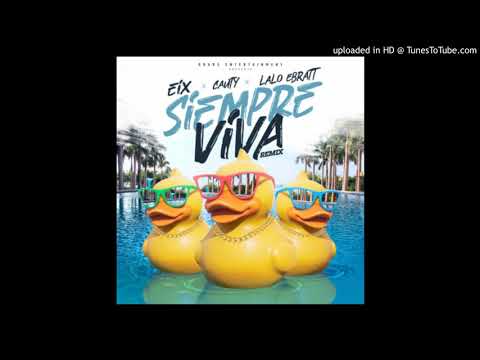 Eix Ft. Cauty y Lalo Ebratt - Siempre Viva Remix