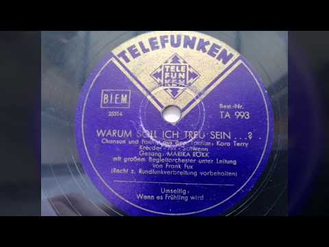 Marika Rokk - "Warum soll Ich treu sein...?"