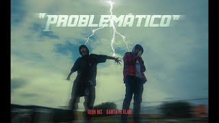 Problemático Music Video