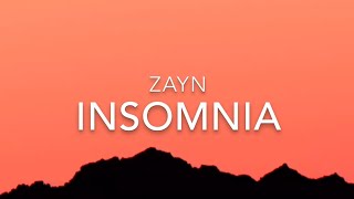 Insomnia (Lyrics) - ZAYN