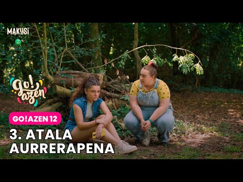 3. ATALAREN AURRERAPENA - GO!AZEN 12