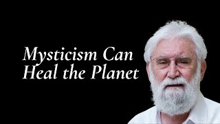 Leonardo Boff: Mysticism Can Heal the Planet (WCCM/John Main Seminar 2012)