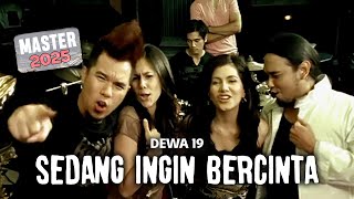 Download lagu Dewa 19 - Sedang Ingin Bercinta MASTER 2025 mp3