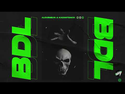 ALEXEMELYA & Kazantzakis - BDL [Out Now]