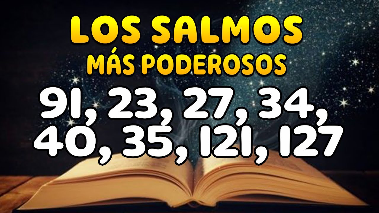 Los Salmos Más Poderosos 91, 23, 27, 34, 40, 35, 121, 127 Con Oración Poderosa Biblia Hablada