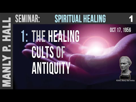MPH Seminar: Spiritual Healing 1 - Healing Cults of Antiquity