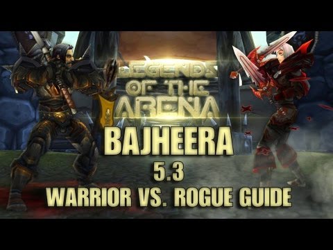 Bajheera vs Sensus - Swifty Legends of the Arena - 5.3 Warrior vs Rogue Duel Guide