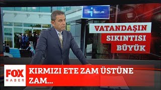 Kırmızı ete zam üstüne zam... 29 Mayıs 2020 Fatih Portakal ile FOX Ana
