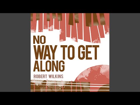 That's No Way to Get Along