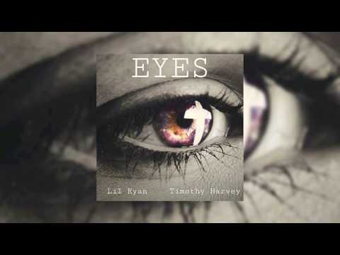 Timothy Harvey x Lil Ryan - Eyes [Prod. By Rujay]