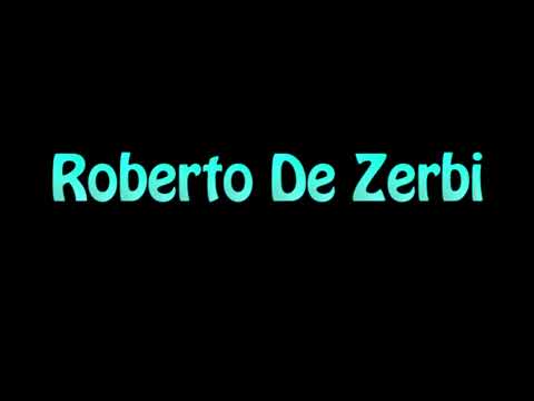Learn How To Pronounce Roberto De Zerbi