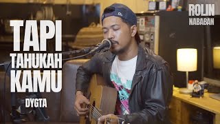 Download lagu TAPI TAHUKAH KAMU? - DYGTA FT KAMASEAN | ROLIN NABABAN (LIVE COVER) mp3 Download lagu TAPI TAHUKAH KAMU? - DYGTA FT KAMASEAN | ROLIN NABABAN (LIVE COVER) mp3