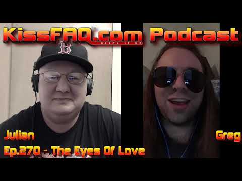KissFAQ Podcast Ep.270 - The Eyes of Love